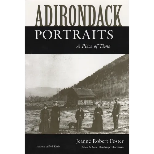 Adirondack Portraits: A Piece of Time