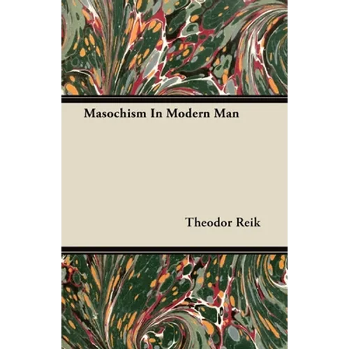 Masochism In Modern Man