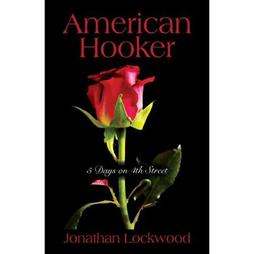 American Hooker: 5 Days on 4th Street