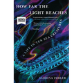 How Far the Light Reaches: A Life in Ten Sea Creatures