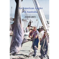 An American Angler in Australia