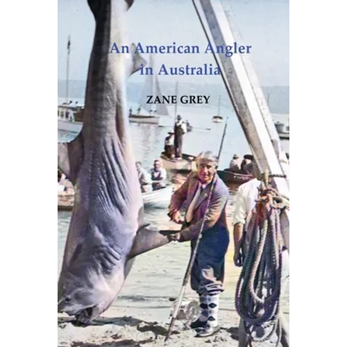 An American Angler in Australia
