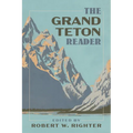 The Grand Teton Reader