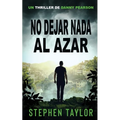 No Dejar Nada al Azar: Spanish Translation of Leave Nothing To Chance