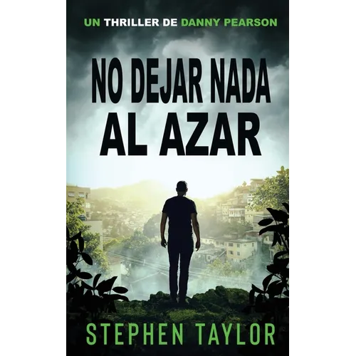 No Dejar Nada al Azar: Spanish Translation of Leave Nothing To Chance