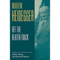 Heidegger: Off the Beaten Track