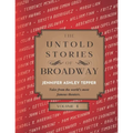 The Untold Stories of Broadway, Volume 4