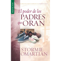 El Poder de Los Padres Que Oran - Serie Favoritos