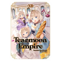 Tearmoon Empire: Volume 12 (Light Novel)