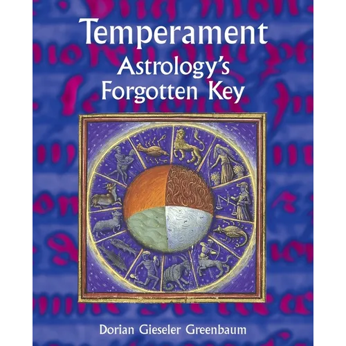 Temperament - Astrology's Forgotten Key