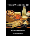 These can make you ill: Not All in the Mind
