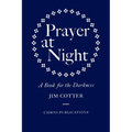 Prayer at Night: A Book for the Darkness