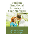 Building Emotional Intimacy in Your Marriage