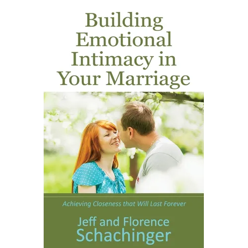 Building Emotional Intimacy in Your Marriage