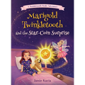 Marigold Twinkletooth and the Star-Coin Surprise: A Tooth Fairy Tale