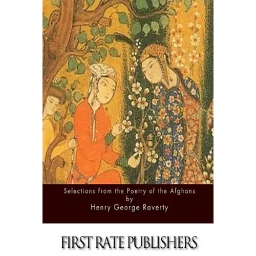 Selections from the Poetry of the Afghans
