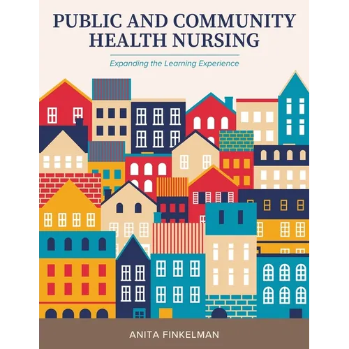 Public and Community Health Nursing: Expanding the Learning Experience