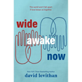 Wide Awake Now