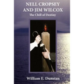 Nell Cropsey and Jim Wilcox: The Chill of Destiny