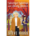 Wonderful Weddings and Deadly Divorces