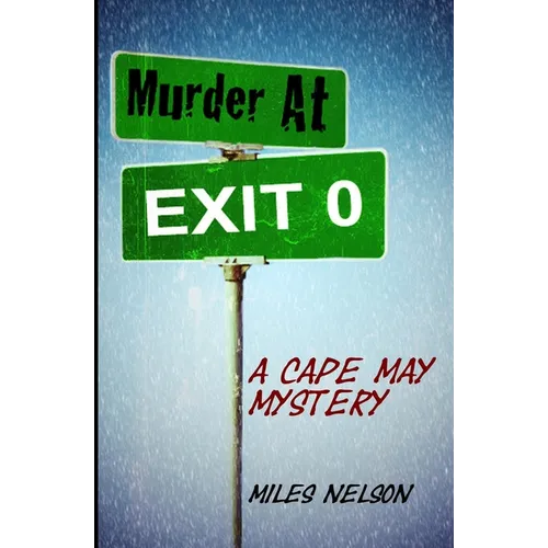Murder At Exit 0: A Cape May Mystery