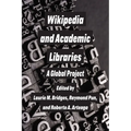 Wikipedia and Academic Libraries: A Global Project