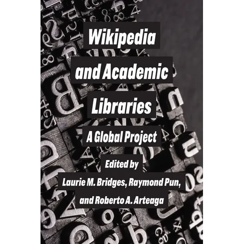 Wikipedia and Academic Libraries: A Global Project