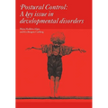 Postural Control: A Key Issue in Developmental Disorders