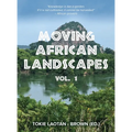 Moving African Landscapes Vol. 1