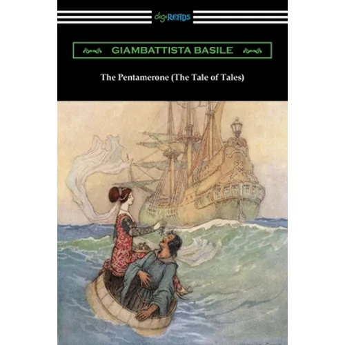 The Pentamerone (The Tale of Tales)