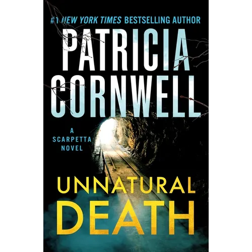 Unnatural Death: A Scarpetta Novel