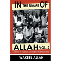 In the Name of Allah Vol. 2: A History of Clarence 13x and the Five Percenters