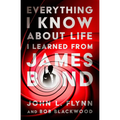 Everything I Know about Life I Learned from James Bond