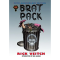 BRAT PACK 30th Anniversary Edition: Volume Four of The King Hell Heroica