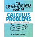 The Humongous Book of Calculus Problems
