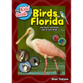 The Kids' Guide to Birds of Florida: Fun Facts, Activities and 87 Cool Birds