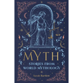 Myth: Stories from World Mythology