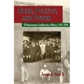 Spies, Politics, and Power: El Departamento Confidencial En México