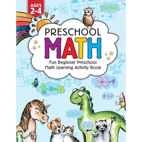 Preschool Math: Fun Beginner Preschool Math Learning Activity Workbook: For Toddlers Ages 2-4, Educational Pre k with Number Tracing, Matching, For Ki