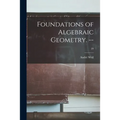Foundations of Algebraic Geometry. --; 29