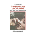 The Pleasures of Cocaine