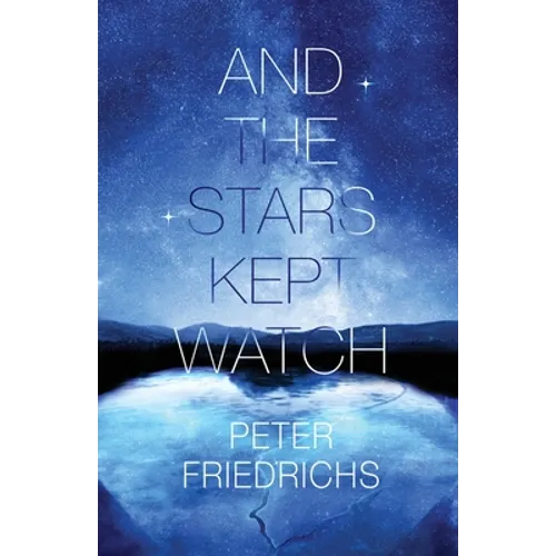 And the Stars Kept Watch