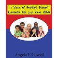 1 Year of Sunday School Lessons For 3-5 Year Olds