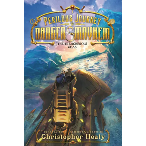 A Perilous Journey of Danger and Mayhem #2: The Treacherous Seas
