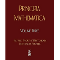 Principia Mathematica - Volume Three