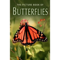 The Picture Book of Butterflies: A Gift Book for Alzheimer's Patients and Seniors with Dementia