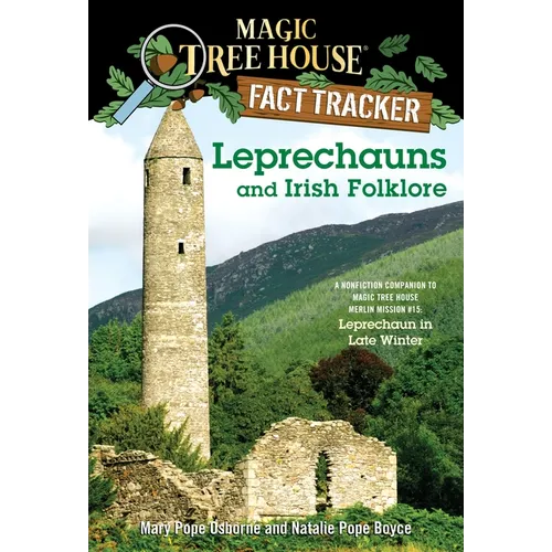 Leprechauns and Irish Folklore: A Nonfiction Companion to Magic Tree House Merlin Mission #15: Leprechaun in Late Winter