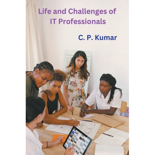 Life and Challenges of IT Professionals