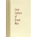 Love Letters of Great Men
