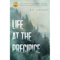 Life at the Precipice